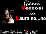 Gianni Vezzosi - Laura no...no by IvanRubacuori88