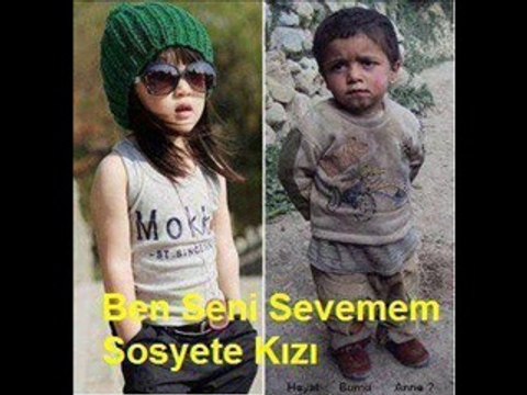 BEN SENİ SEVEMEM SOSYETE KIZI( SEVEMEM