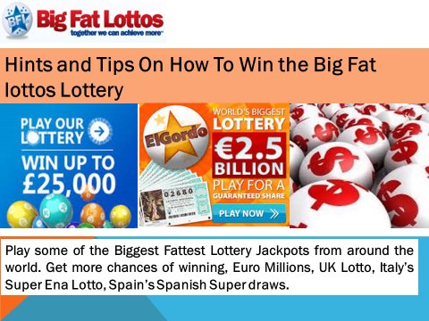 The Chances Of Winning the Big Fat lottos Lottery