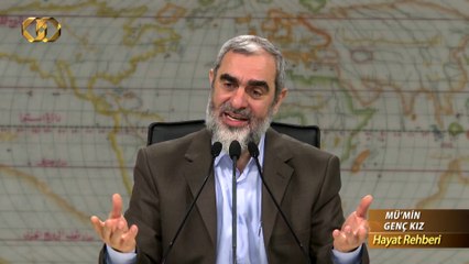 Mü'min genç kız hayatın içinden gelmelidir.