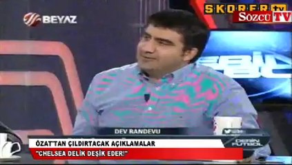 Özat'tan çıldırtacak açıklamalar!