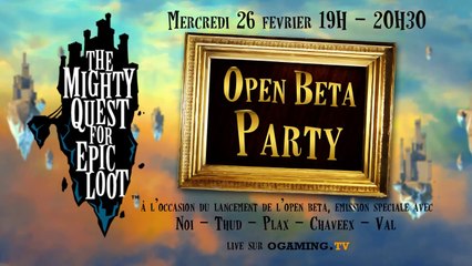 Teaser Open Beta Party The Mighty Quest for Epic Loot