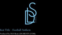 DLS Beats - Football Anthem (Beat/Instrumental 122 BPM) Reggaeton