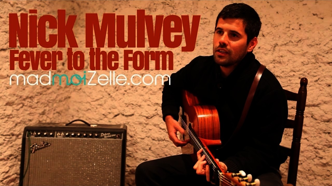 Nick Mulvey - Fever to The Form
