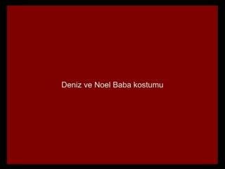 Deniz ve Noel Baba