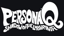 CGR Trailers - PERSONA Q: SHADOW OF THE LABYRINTH Teaser Trailer