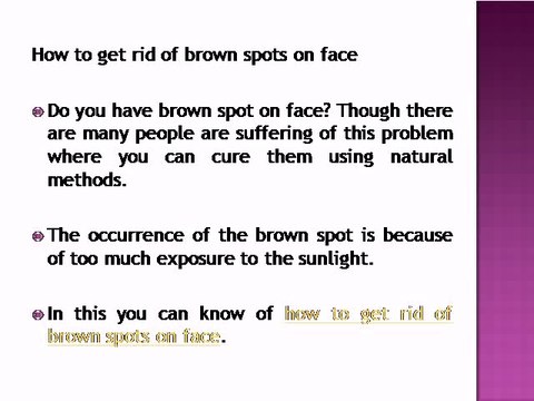 how to get rid of brown spots on face naturally