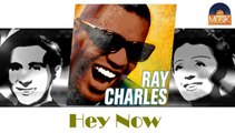 Ray Charles - Hey Now (HD) Officiel Seniors Musik