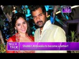 Shabbir Ahluwalia to become a father!