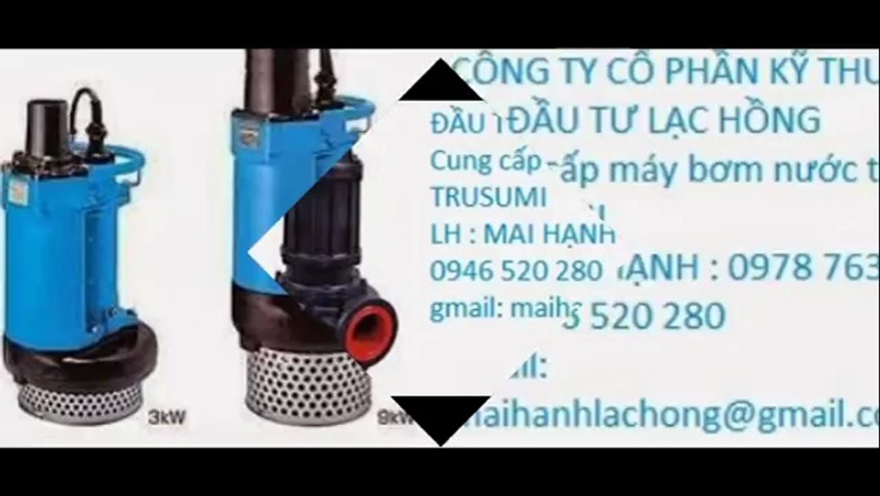 hoa@#:0946 520 280:Máy bơm chìm nước thải TSURUMI, Bơm thải KTZ 22.2 .