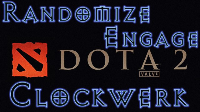 Dota 2 Randomize Engage - Clockwerk (Round 2)