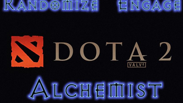 Dota 2 Randomize Engage - Alchemist