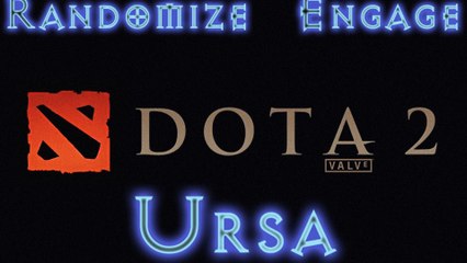 Dota 2 Randomize Engage - Ursa