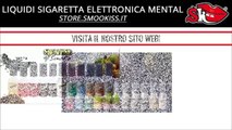 LIQUIDI SIGARETTA ELETTRONICA MENTAL | SMOOKISS.COM