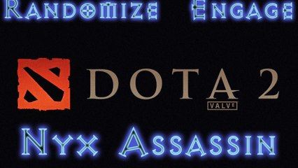 Dota 2 Randomize Engage - Nyx Assassin