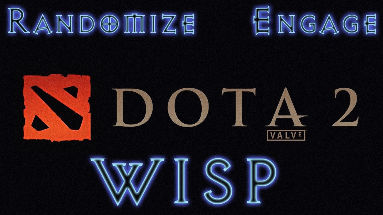 Dota 2 Randomize Engage - Wisp