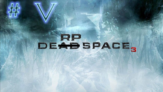 Dead Space 3 - Co op Walkthrough (Part 5)