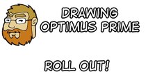 Drawing Optimus Prime!! Roll Out!