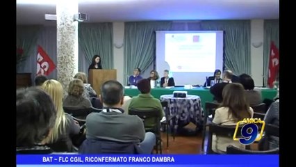 Download Video: BAT | FLC CGIL, riconfermato Franco Dambra