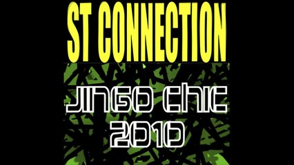 St Connection - Jingo Chic 2010