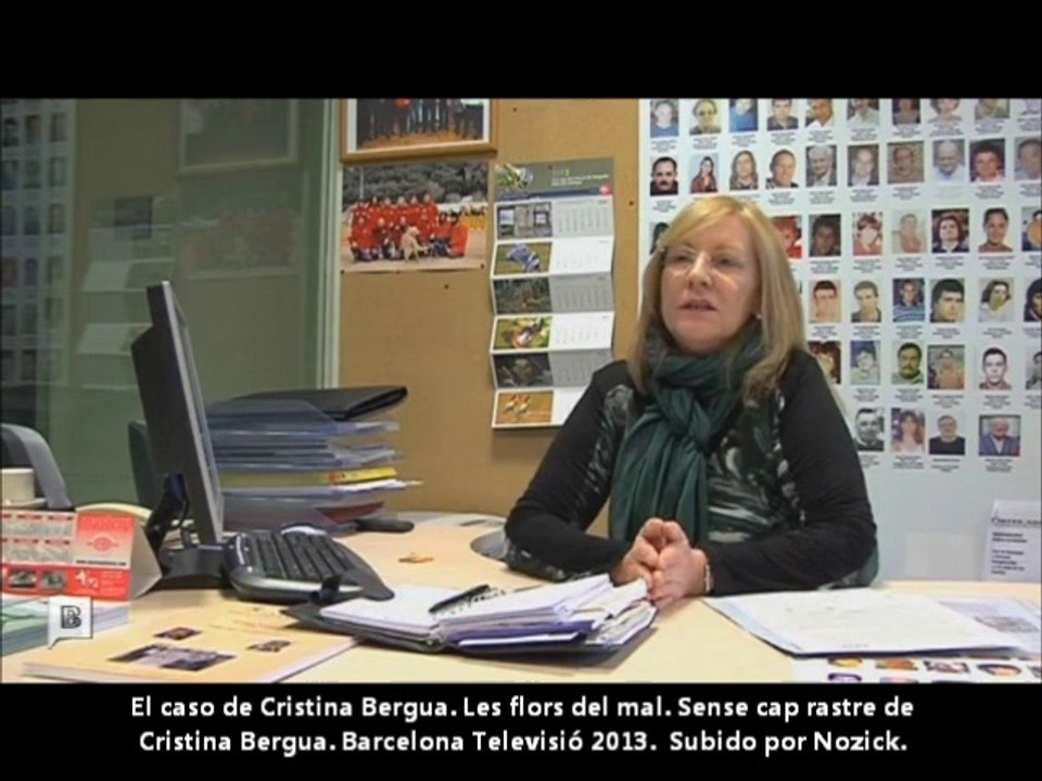 El caso de Cristina Bergua. Les flors del mal. Sense cap rastre de Cristina Bergua. BTV 2013