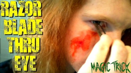 Razor Blade through Eye By Riley Magician