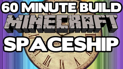 60 Minute Minecraft Build - Spaceship Part 1