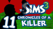 Chronicles of a Killer! Part 11 (Sims 3)