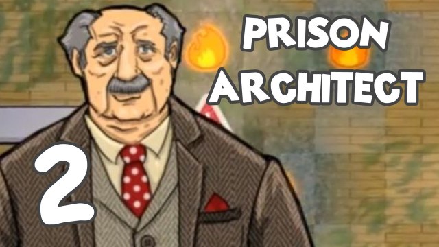 Prison Architect! Part 2: Prisoners