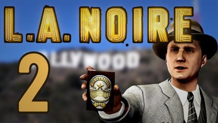 L.A. Noire - Part 2: Coppin' and a-boppin'