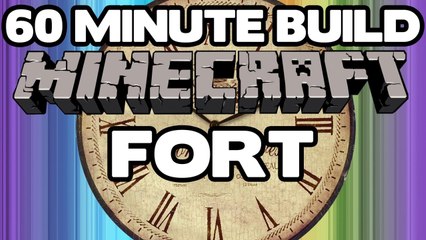 60 Minute Minecraft Builds - Fort - Part 1