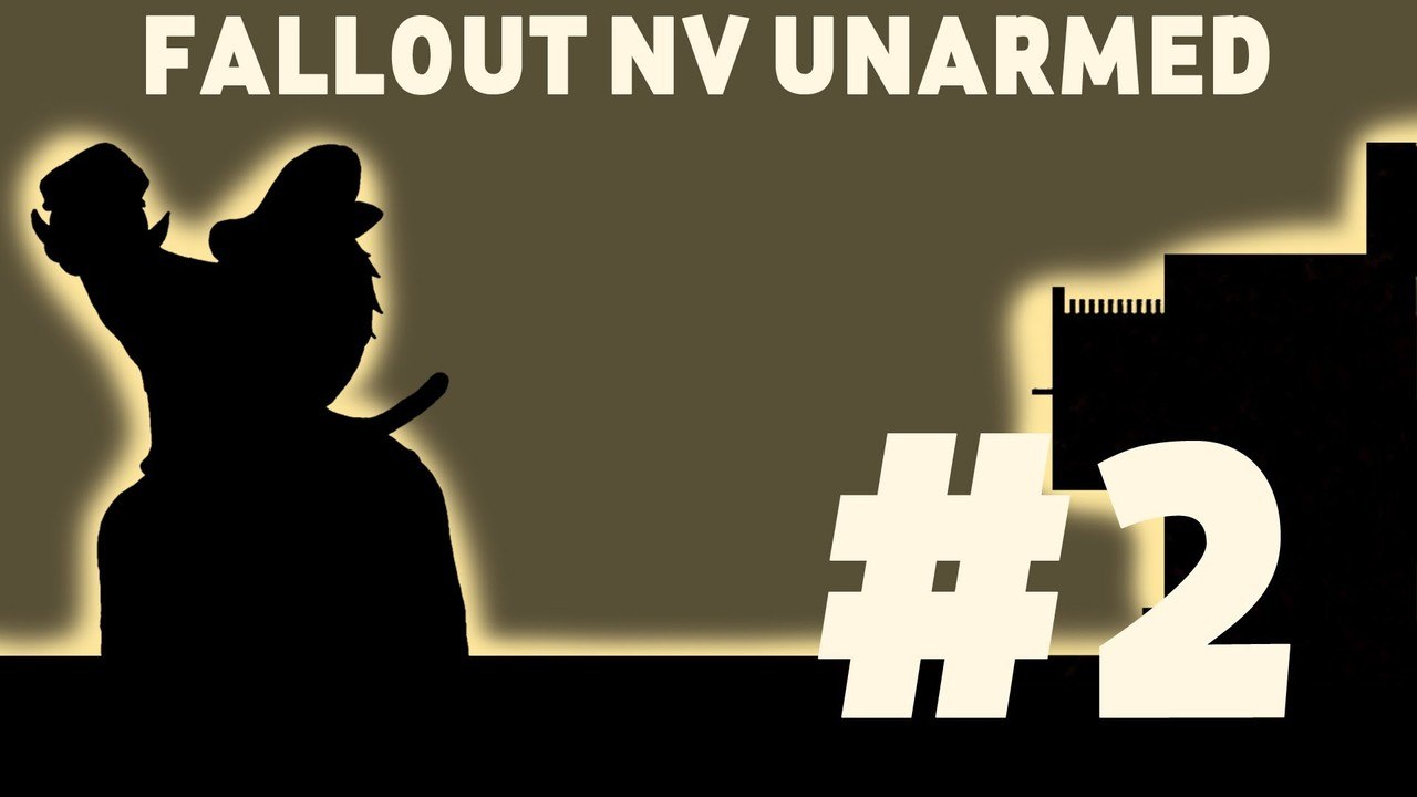Let's Play: Fallout New Vegas Unarmed! Part 2: Primm