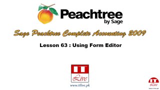 63 - Using Form Editor in Peachtree 2009 (Urdu / Hindi)