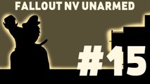 Let's Play: Fallout New Vegas Unarmed! Part 15: VEGAS BABY