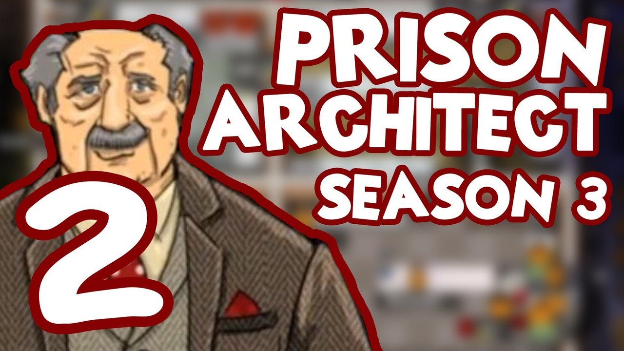 Prison Architect! Season 3: Part 2