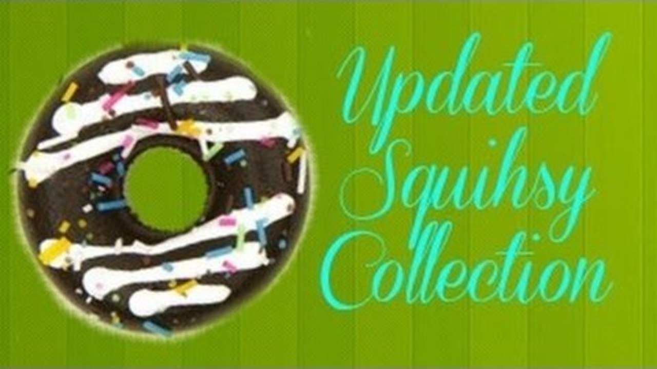 Updated Squishy Collection!