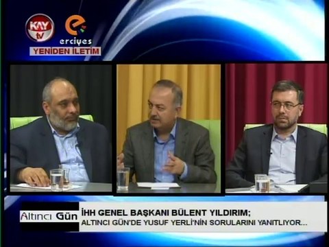 KAYTV ALTINCI GÜN 25 SUBAT 2014 IHH GEN BSK. BULENT YILDIRIM