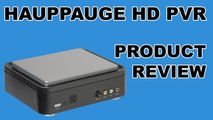 Product Review - Hauppauge HD PVR