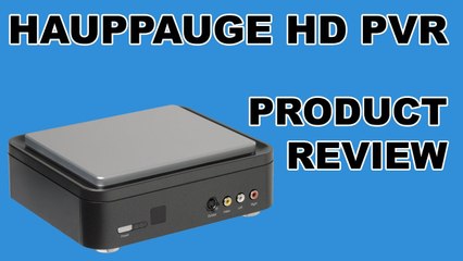 Product Review - Hauppauge HD PVR