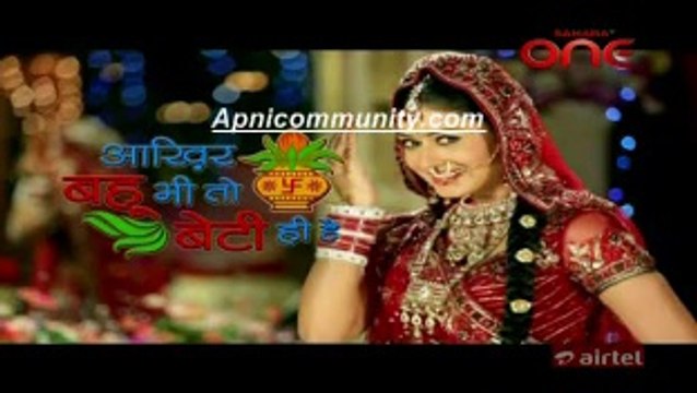 Aakhir Bahu Bhi Toh Beti Hee Haii(Sahara One)-26 Feb 2014_chunk_2