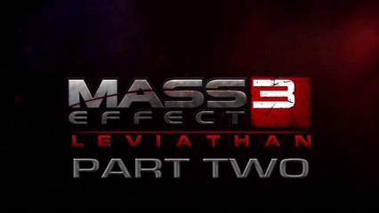 Mass Effect 3 DLC: Leviathan - Part 2