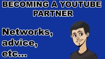 YouTube Partnerships: Networks, Advice, Etc