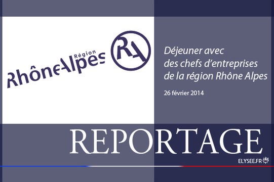 [REPORTAGE] Déjeuner avec des chefs d’entreprises de la région Rhône Alpes