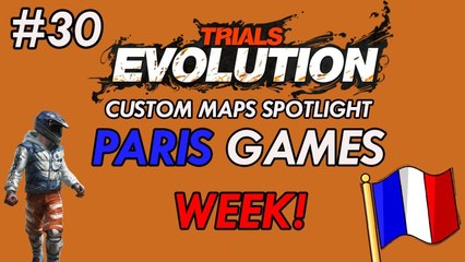 Trials Evolution: Custom Maps Spotlight # 30 - Paris Games Week
