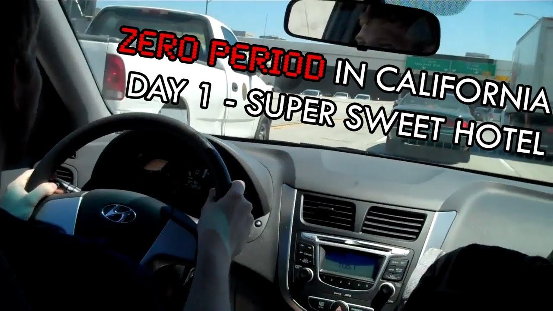 Zero Period In California - Day 1 - Super Sweet Hotel