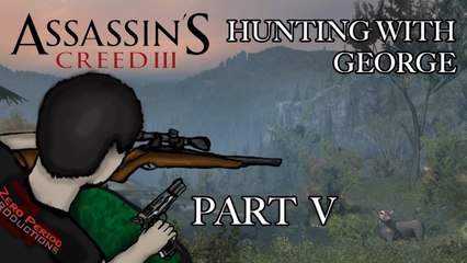 Hunting With George: Assassin's Creed 3 - Part 5 - Master Baiter