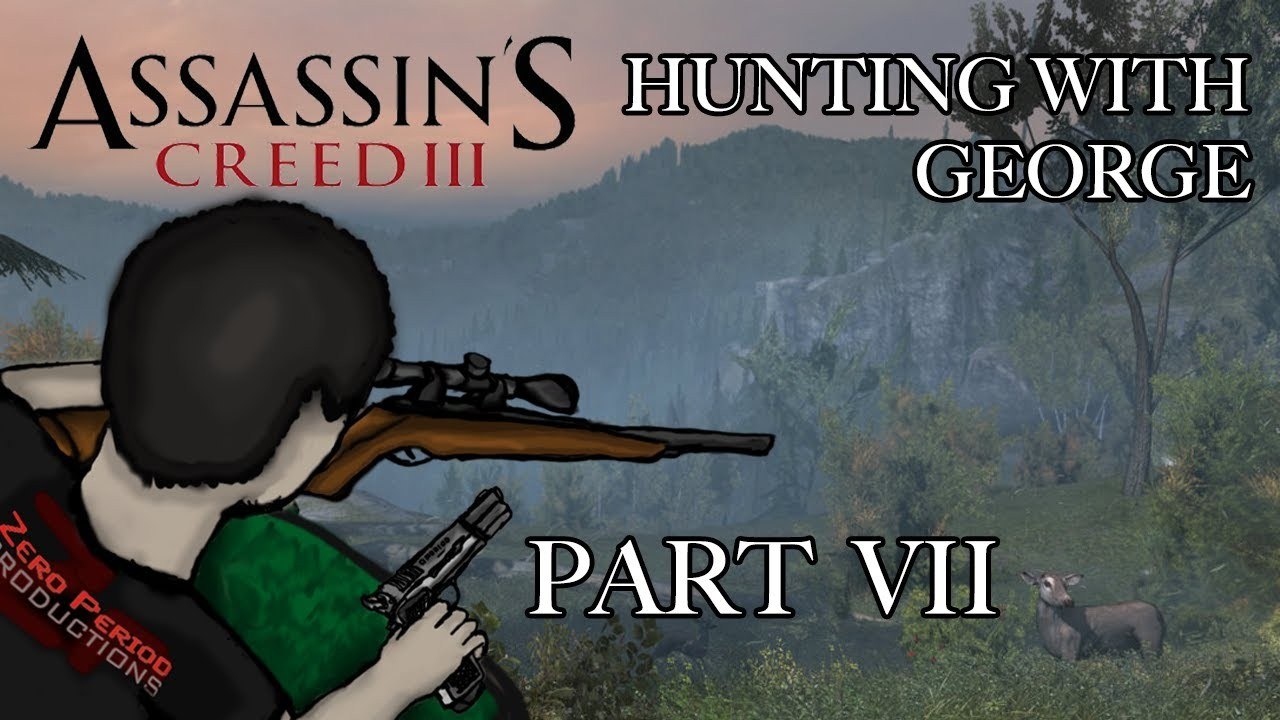 Hunting With George: Assassin's Creed 3 - Part 7 - Trouble on the Homestead
