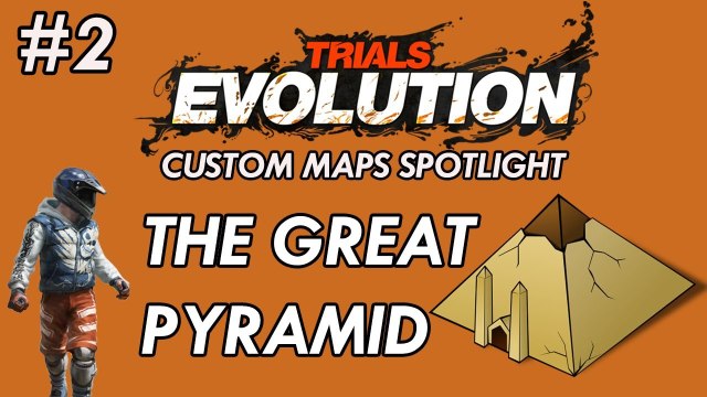 Trials Evolution: Custom Maps Spotlight #2 - The Great Pyramid