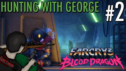 Hunting With George: Far Cry 3 Blood Dragon - Part 2