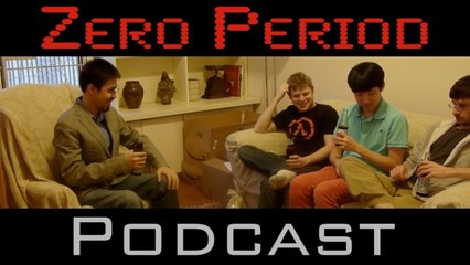 Zero Period Podcast # 6 - Zero Period is Celebrating